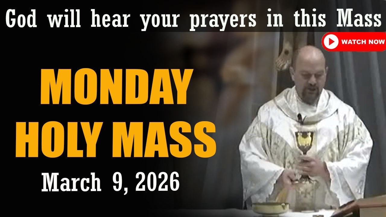 Catholic Mass Today | Daily TV Mass, Monday March 9, 2026
