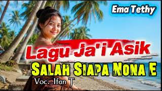 Download Lagu Lagu Ja'i Asik💃💃 salah siapa // Ifan // Ema Tethy Download Lagu Lagu Ja'i Asik💃💃 salah siapa // Ifan // Ema Tethy