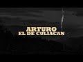 Los Dos Carnales - Arturo el de Culiacan (Video Lyric)