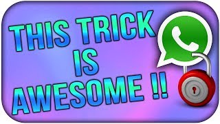 Latest WhatsApp Hack - Lock WhatsApp Chat without Root || Cool Trick screenshot 4