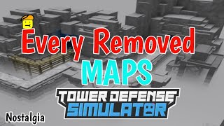 Every Removed Maps - Tower Defense Simulator [ROBLOX]