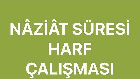 TEDVÎR USULÜ TİLAVET ÇALIŞMASI NÂZİÂT SÜRESİ / السورة النازعات