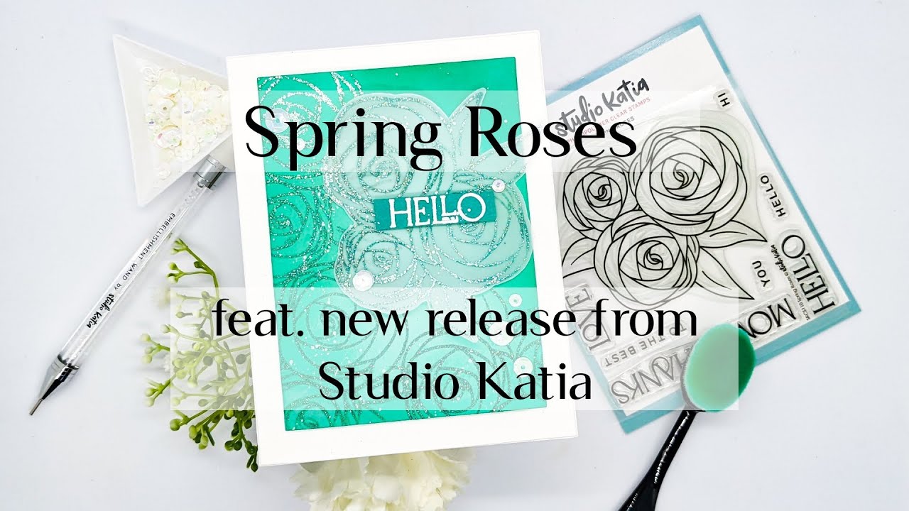 Spring Roses card. Feat. new release from Studio Katia