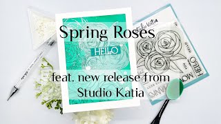 Spring Roses card. Feat. new release from Studio Katia