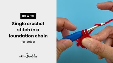 Left-handed // Single crochet stitch in a foundation chain