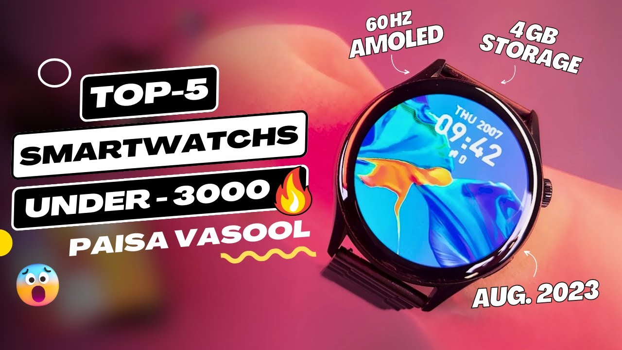 Top 5 Best Smartwatch Under 3000 2023 ⚡ Best Smartwatch Under 3000 With