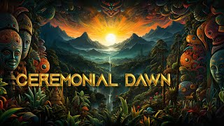 Ceremonial Dawn - Medicine Music - Tribal Ambient - Shamanic Sounds