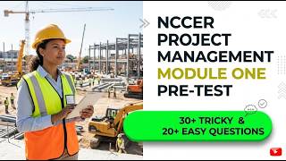 NCCER Project Management Pre Test Module One: Your 2026 Exam Success Blueprint