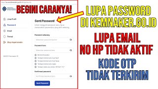 Download Lagu Cara Mengatasi Lupa Password Pada Akun Kemnaker.go.id Lupa Email dan No HP Kode OTP Tidak Terkirim MP3