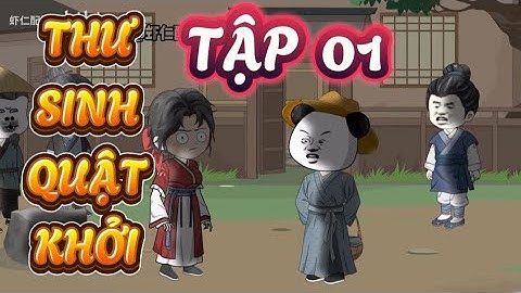 TẬP 01 : THƯ SINH QUẬT KHỞI - HÀ NHÂN XUYÊN KHÔNG TỪ HÔN KIẾM TIỀN ĐI THI KHOA CỬ  #hanhan 