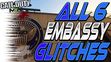 ALL *6* WORKING "EMBASSY" GLITCHES - Secret Spots/High Spot/Hiding Spot (COD MWII GLITCHES)