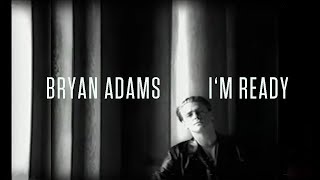 Смотреть клип Bryan Adams - I'M Ready