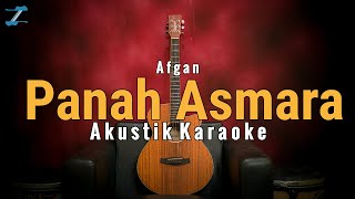 Panah Asmara - Afgan (Akustik Karaoke) By ZKaraoke