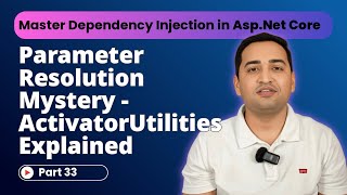 ActivatorUtilities Multiple Parameters | How ActivatorUtilities Resolves Dependencies #33
