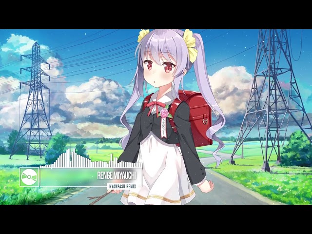 Renge Miyauchi - Nyanpasu Remix | Non Non Biyori ♪ class=