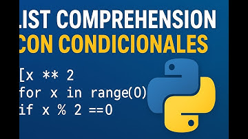 List comprehension con condicionales en Python: explicación fácil y ejemplos prácticos