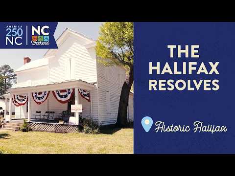 Halifax Resolves On View For First Time Since 1776 | Historic Halifax | NC Weekend
