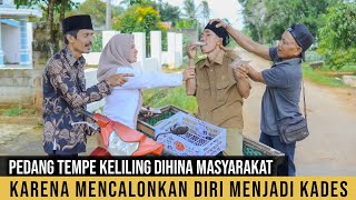 Download Lagu PEDAGANG TEMPE KELILING DIHINA MASYARAKAT, KARENA MENCALONKAN DIRI JADI KADES !! FILM INSPIRATIF  MP3