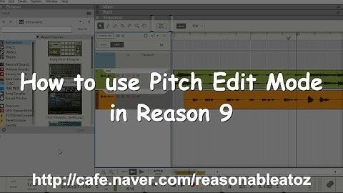 [리즌강좌] How to use Pitch Edit mode in Reason 9