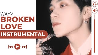 WAYV - Broken Love (Almost Official Instrumental)