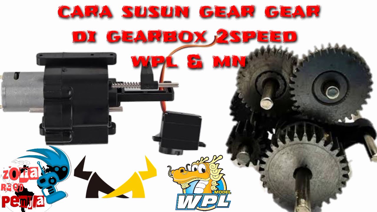  cara  susun  gear dalam  gearbox wpl dan mn 2 speed YouTube