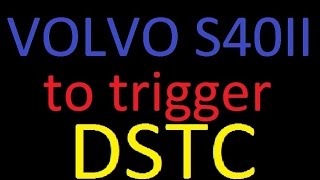Volvo S40 Ii To Trigger Dstc