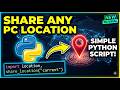How to Share Any PC Location Using a Simple Python Script
