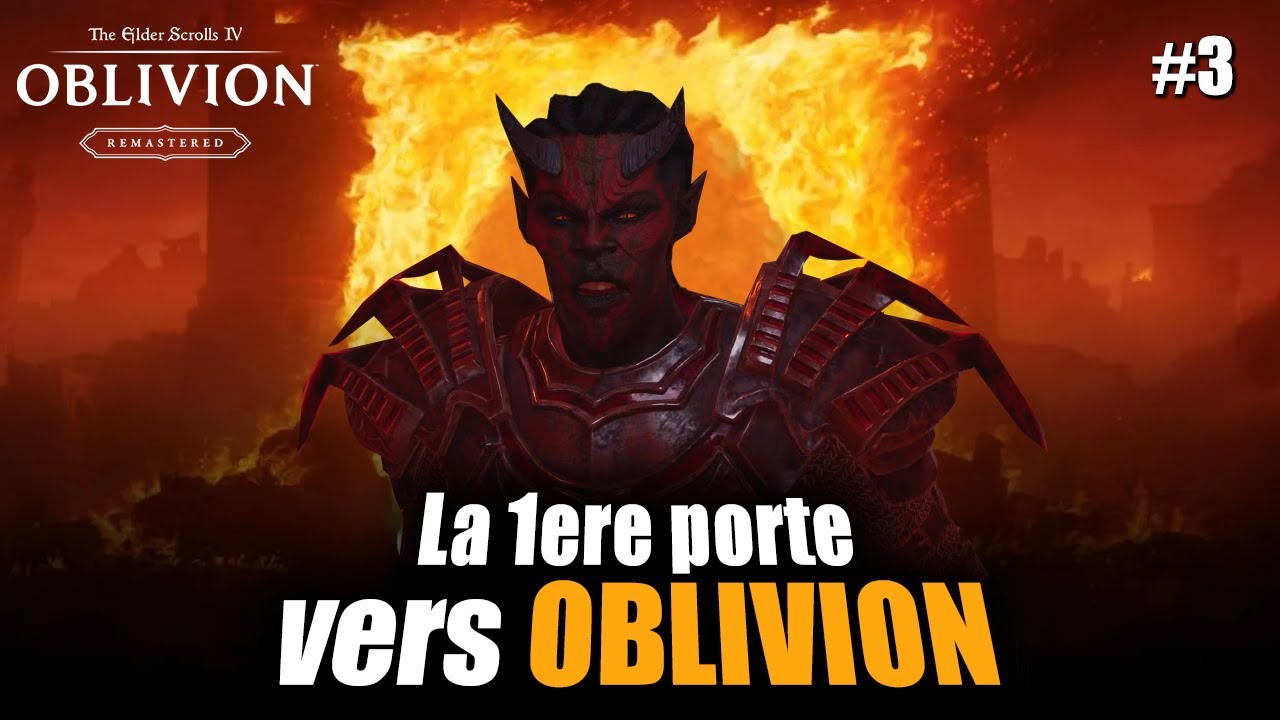 Première porte vers Oblivion | TES IV Oblivion Remastered (O3) - YouTube