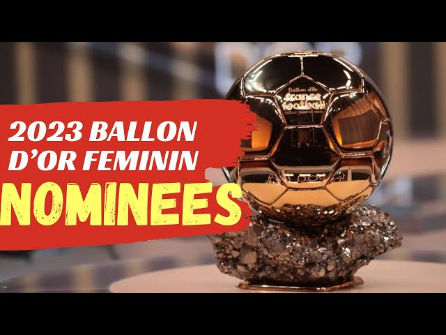 2023 Women's Ballon d'Or: All nominees revealed as award is set for new  winner – Her Football Hub