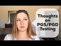 Why we regret doing PGS testing...