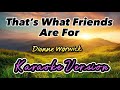 That’s What Friends Are For - Dionne Warwick | Karaoke Version