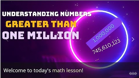 Understanding Numbers Greater Than One Million: Using Representations