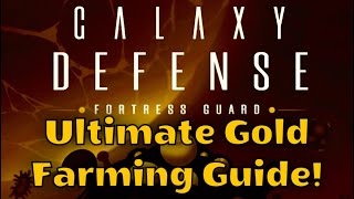 BEST Gold Farming Tips and Guide! | Galaxy Defense: Fortress TD