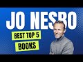 Jo nesbo top 5 books you must read ranked