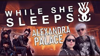 While She Sleeps | Alexandra Palace Headline Show | London!