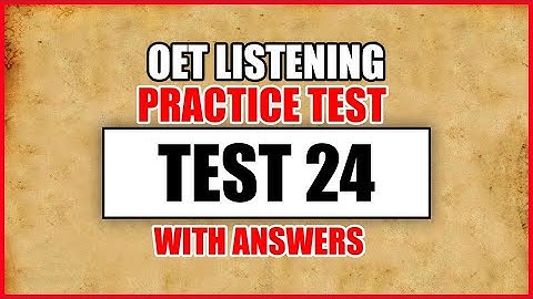 OET 2.0 Updated Listening Test With Answers | Test 24  OET Listening Sample For  Nurses/Doctors
