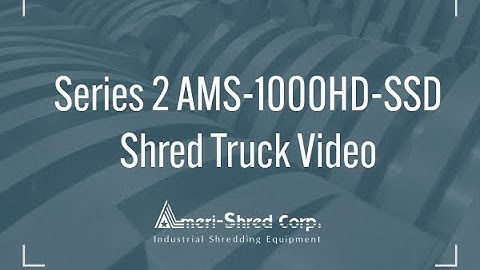 AMS 1000HD SSD Shredding Truck from Ameri-Shred