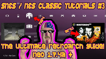 #3 - THE ULTIMATE RETROARCH GUIDE for Snes / Nes Classic! Play n64 / Dreamcast / More!