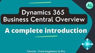 Microsoft Dynamics 365 Business Central overview | tutorials for beginners to pro | trending