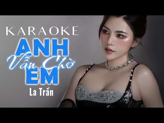 Em vẫn chờ anh.