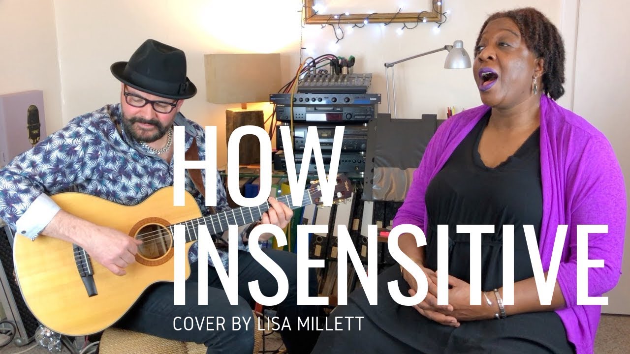 Lisa Millett  with guest Tim Scott | How Insensitive (cover version)