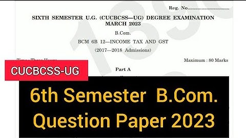 INCOME TAX AND GST        |        6th Sem   B.Com.  Question Paper  2023 #calicut #university