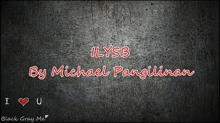 ILYSB - Michael Pangilinan (Lyrics)