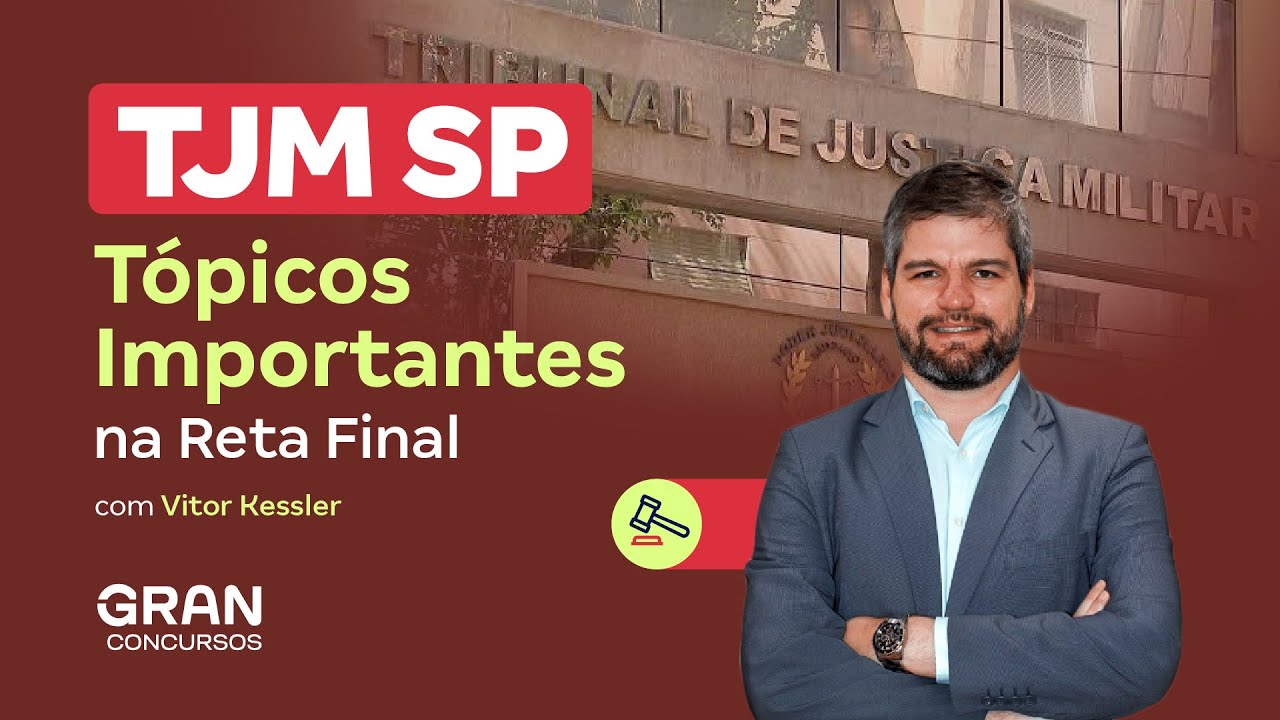 Concurso TJM SP | Tópicos Importantes na Reta Final