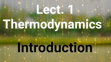 Thermodynamics Introduction | Thermal for Csir Net, Gate, B.Sc,M.Sc,IIT JAM