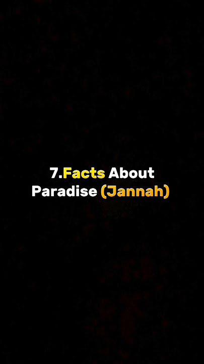 Facts About Paradise (Jannah) 😇 #Islam #facts #jannah #muslim #viralshort #feeds