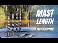 Best mast length for flat water starts and downwinding