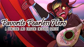 Favorite Fearless Hero - A Dungeons and Dragons Inspired Parody