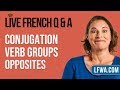 🔴 LIVE: French Q&A with Alexa (includes: Verb Groups, CAR vs. PARCE QUE, Opposites)