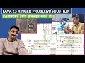 Lava z3 Ringer problem | "Speaker काम नहीं कर रहा? देखें Audio Section और Ringer IC का Fix!"